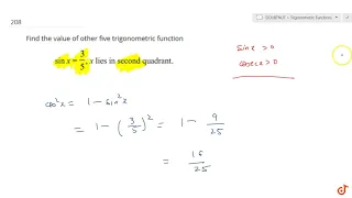 Find the value of other five trigonometric function `sinx=3/5` , x lies in second quadrant....