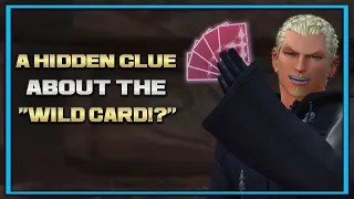 A HIDDEN CLUE About Luxord's WILD CARD!? | Kingdom Hearts Theory
