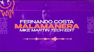 Fernando Costa, Eddy M - Malamanera (Mike Martin Tech Edit)