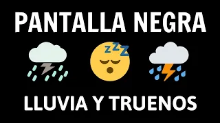 ⚡Sonido de lluvia y truenos  🌧 Lluvia relajante para dormir⛈PANTALLA NEGRA