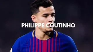 Philippe Coutinho - Amazing Start | FC Barcelona | Goals Skills Assists 2017/18