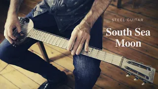 South Sea Moon - steel guitar