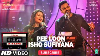 T-Series Mixtape : Pee Loon Ishq Sufiyana | Neha Kakkar Sreerama | Bhushan Kumar Ahmed K Abhijit V