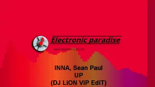 INNA, Sean Paul - UP (DJ LiON ViP EdiT)