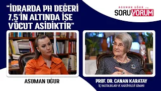 İdrarda PH değeri 7,5’in altında ise vücut asidiktir | Prof. Dr. Canan Karatay