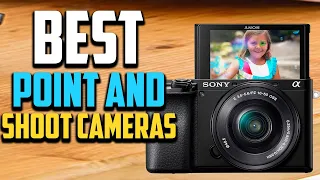 Top 10 Best Point and Shoot Cameras 2023 Reviews