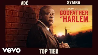 Godfather of Harlem - Top Tier (Official Audio) ft. ADÉ, Symba