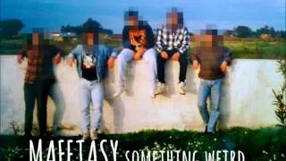 Mafetasy - Something Weird