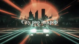 kpop genre : city pop