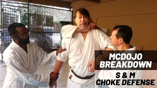 McDojo Breakdown: S&M Choke Defense