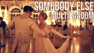 Multifandom || Somebody Else