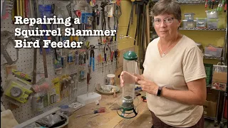 Repairing a "Squirrel Slammer" Bird Feeder