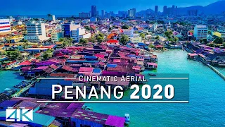 【4K】Drone Footage | Penang and Georgetown - MALAYSIA 2019 ..:: Birds View | Aerial Film