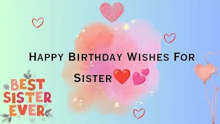 Heart touching birthday wishes for sister | birthday wishes message #happybirthday #birthday #sister