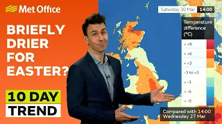 10 Day Trend 27/03/2024 – Still some rain to talk about – Met Office weather forecast UK