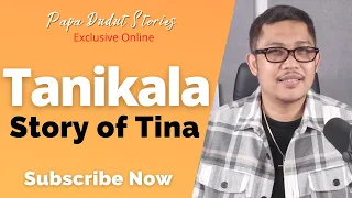 TINA | PAPA DUDUT STORIES