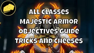 All Classes Majestic Masterwork Armor Tricks and Cheeses Objectives Guide Solstice of Heroes