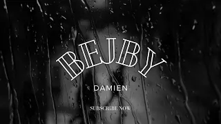 Damien - Bejby (prod. Evince Beats)