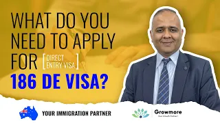 What do you need to apply for 186 DE (Direct Entry) visa?