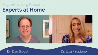 Experts at Home:  Dr. Dan Siegel on Keeping a Healthy Mind During Challenging Times