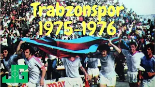 Futbol Hikayeleri | Trabzonspor 1975-1976 - Kolay Değil Bu Ülkede Devrim Yapmak