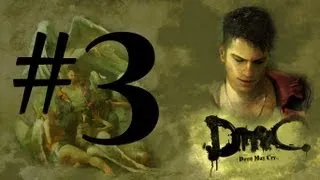 DmC: Devil May Cry - Серия 3 [Союз ангелов и демонов]