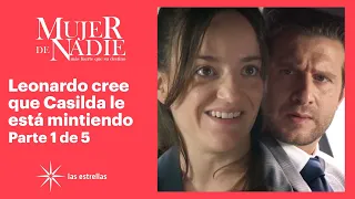 Casilda le revela su secreto a Leonardo | Mujer de nadie 1/5 | C-20