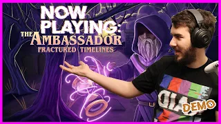 NOW PLAYING: The Ambassador: Fractured Timelines