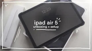 unboxing ipad air 5 (space grey) 2022 [refurbished] — accessories and setup