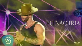 Gusttavo Lima – Eu Não Iria