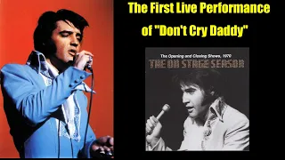 Elvis Presley - Don't Cry Daddy - 26 January 1970, Opening Show - First Time Performed Live