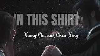 Xiang Shu and Chen Xing | In This Shirt  | Dinghai Fusheng Lu