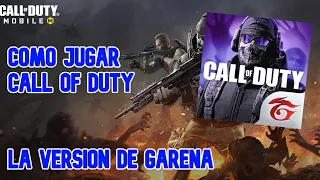 COMO JUGAR COD MOVILE: GARENA (LA VERSION DE GARENA) !!!