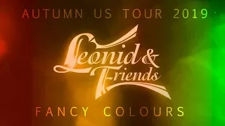 Leonid & Friends US Autumn Tour 2019 Announcement