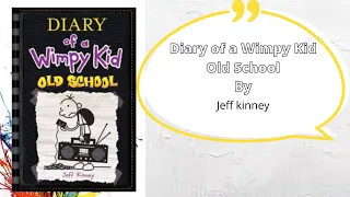 Diary of a Wimpy Kid Old School Full Audiobook