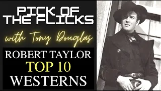 Robert Taylor Top 10 Westerns