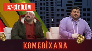 Komedixana 147-ci Bölüm 25.12.2021