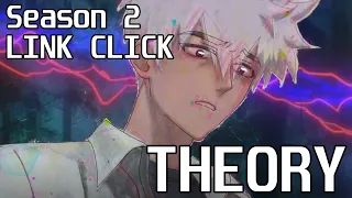 Link Click Season 2 Theory | Time Paradox