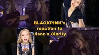 BLACKPINK's members fangirling over JISOO's solo stage CLARITY