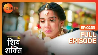 Shakti ने Gayatri को न्याय दिलाने की कसम खाई - Pyaar Ka Pehla Adhyaya ShivShakti - Full Episode 263