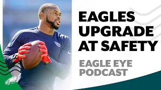 🚨 EMERGENCY POD 🚨 Eagles upgrade safety position with trade for Kevin Byard | Eagle Eye Podcast