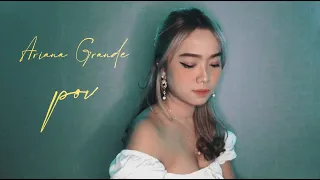 Pov - Ariana Grande (Cover Syifasyahreza)