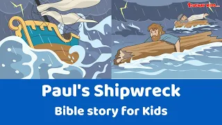 Paul's Shipwreck story - Acts 27