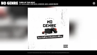 No Genre - Turn Up The Heat (feat. B.o.B, Havi, 5ive Mics, London Jae & Jaque Beat) (Audio)