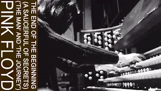 Pink Floyd - The End Of The Beginning (A Saucerful Of Secrets) ('The Man' And 'The Journey')