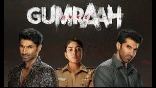 Gumraah 2023 Bollywood Hindi Full Movie GUMRAAH - FULL MOVIE | ADITYA ROY KAPOOR | #gumraahmovie