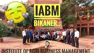 IABM Bikaner.. 🙂 | INSTITUTE OF AGRI BUSINESS MANAGEMENT