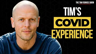 Tim's COVID Experience | The Tim Ferriss Show | The Random Show