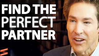 How To Find The PERFECT PARTNER & Build A Lasting Relationship! | Joel Olsteen & Lewis Howes