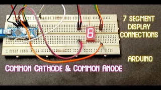 7 Segment Display Tutorial | SEGMENT DISPLAY ARDUINO tutorial | Common Anode & Common cathode code